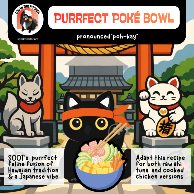 PURRFECT POKE BOWL PURRFECT POKE BOWL